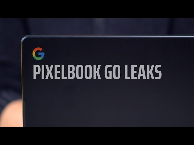 Video thumbnail for Pixelbook Go Leak Recap and Additional Features We're Expecting