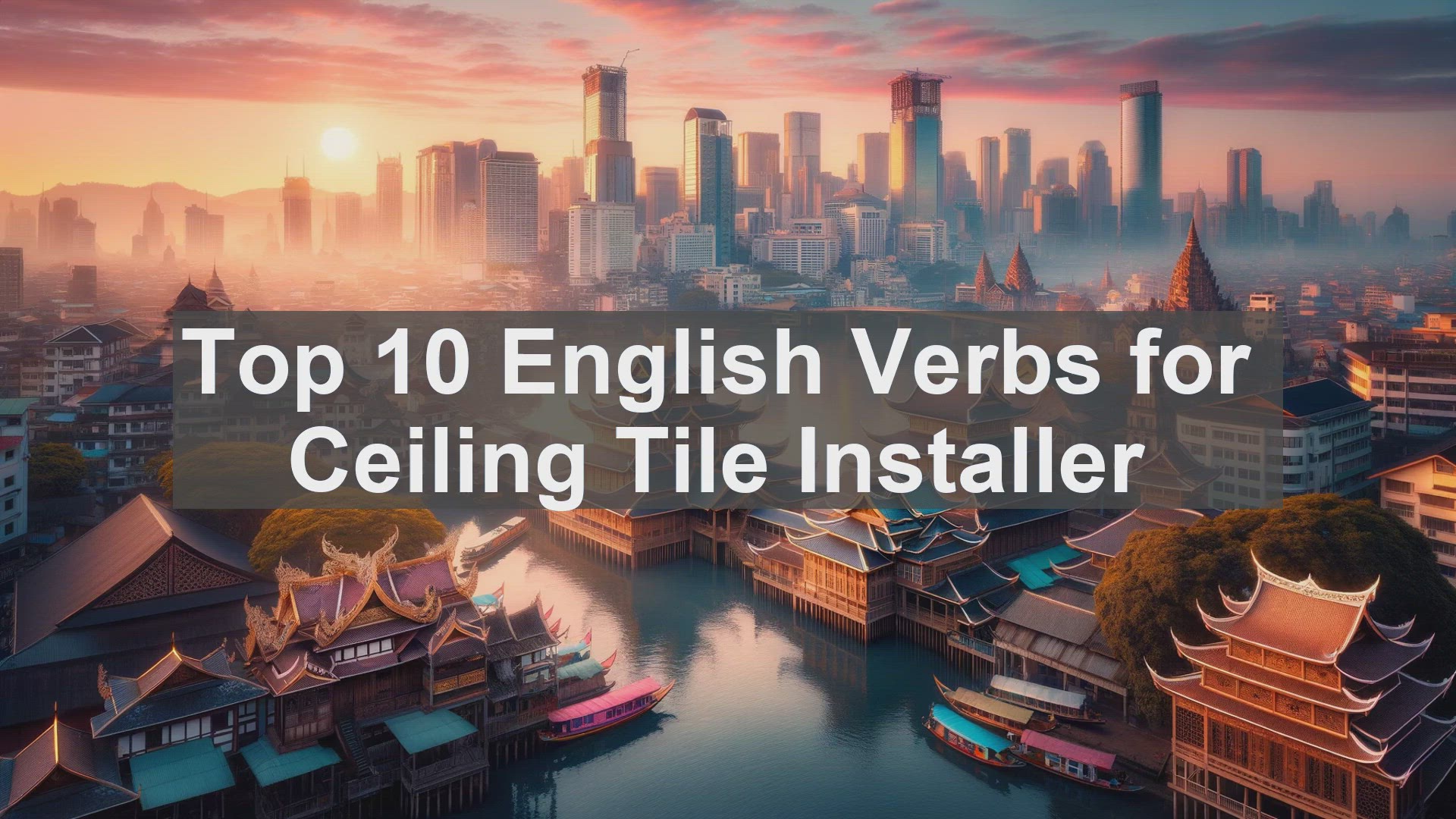 'Video thumbnail for Top 10 English Verbs for Ceiling Tile Installer'