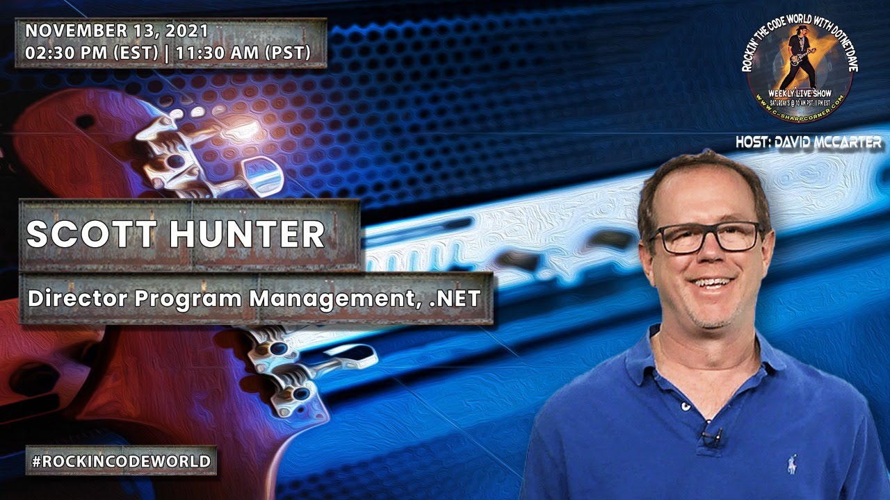 Video thumbnail for Rockin’ The Code World with dotNetDave ft. Scott Hunter Ep. 42