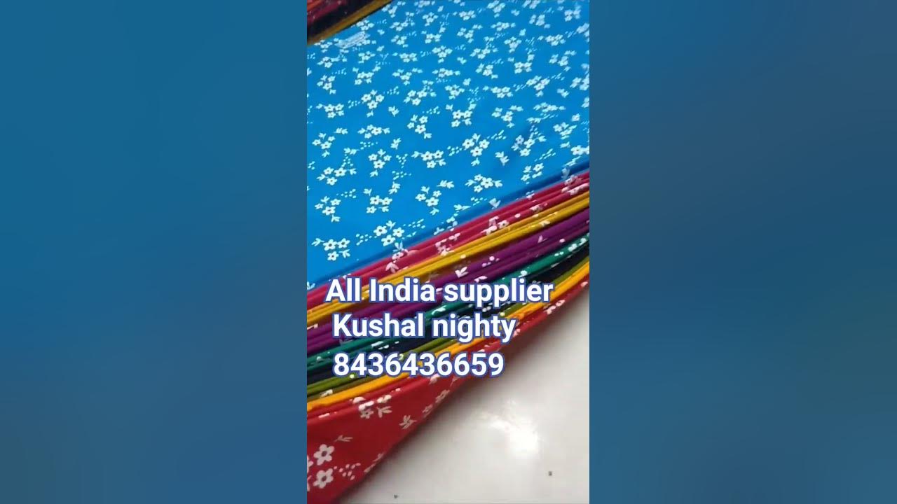 Video thumbnail for 10 colour Nighty fabric # kushal nighty #short nighty video