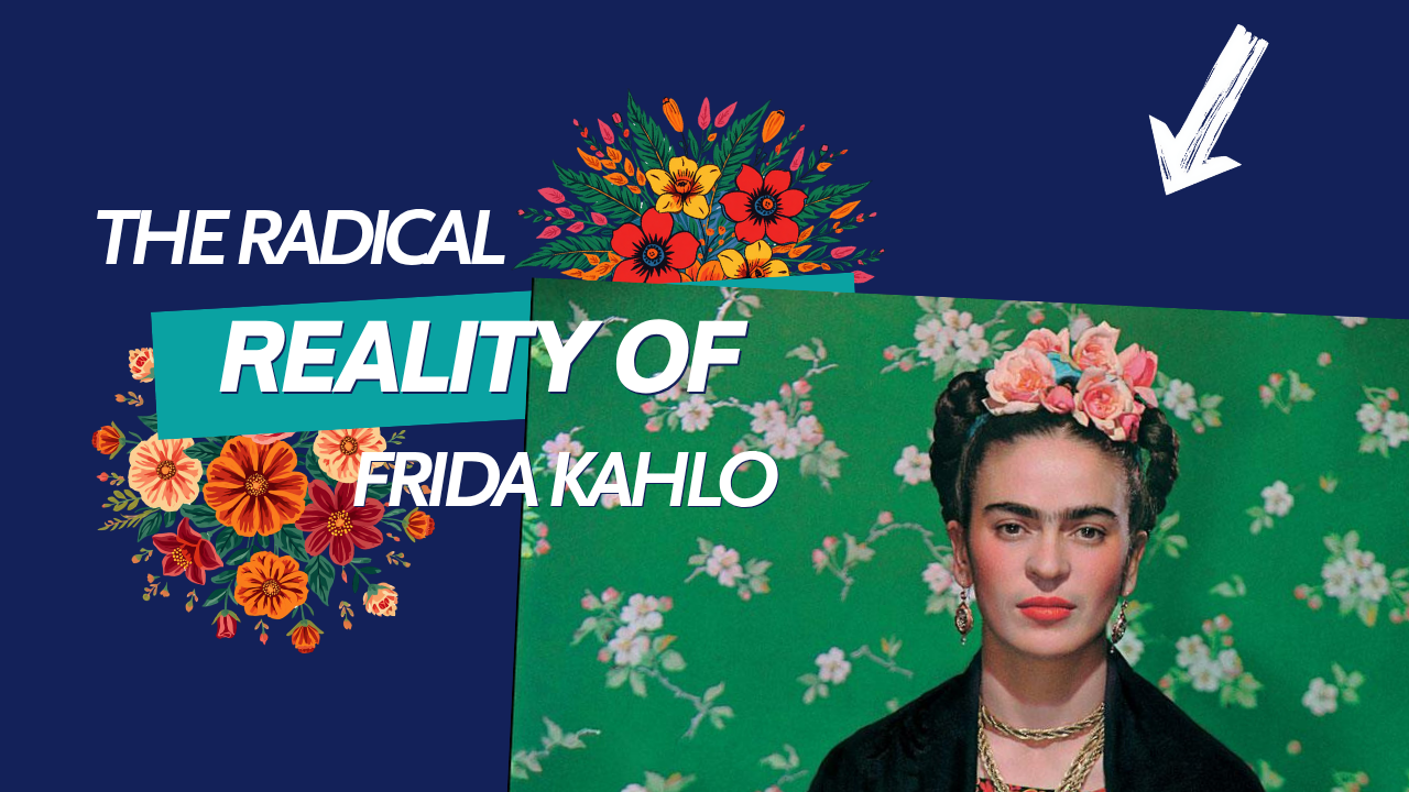 Video thumbnail for The Radical Reality of Frida Kahlo