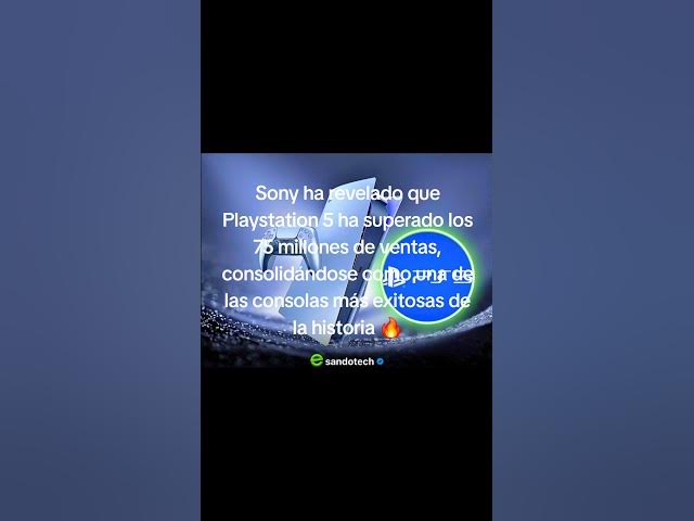 Video thumbnail for Sony ha revelado que Playstation 5 ha superado los 75 millones de ventas #psexclusive #playstation