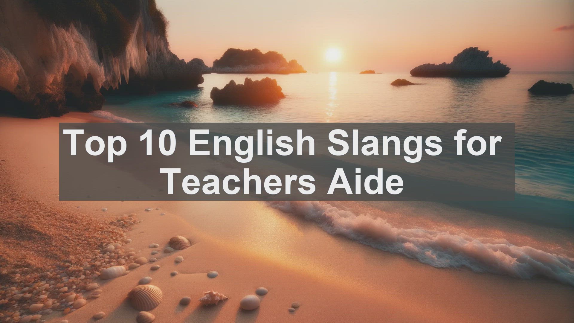 'Video thumbnail for Top 10 English Slangs for Teachers Aide'