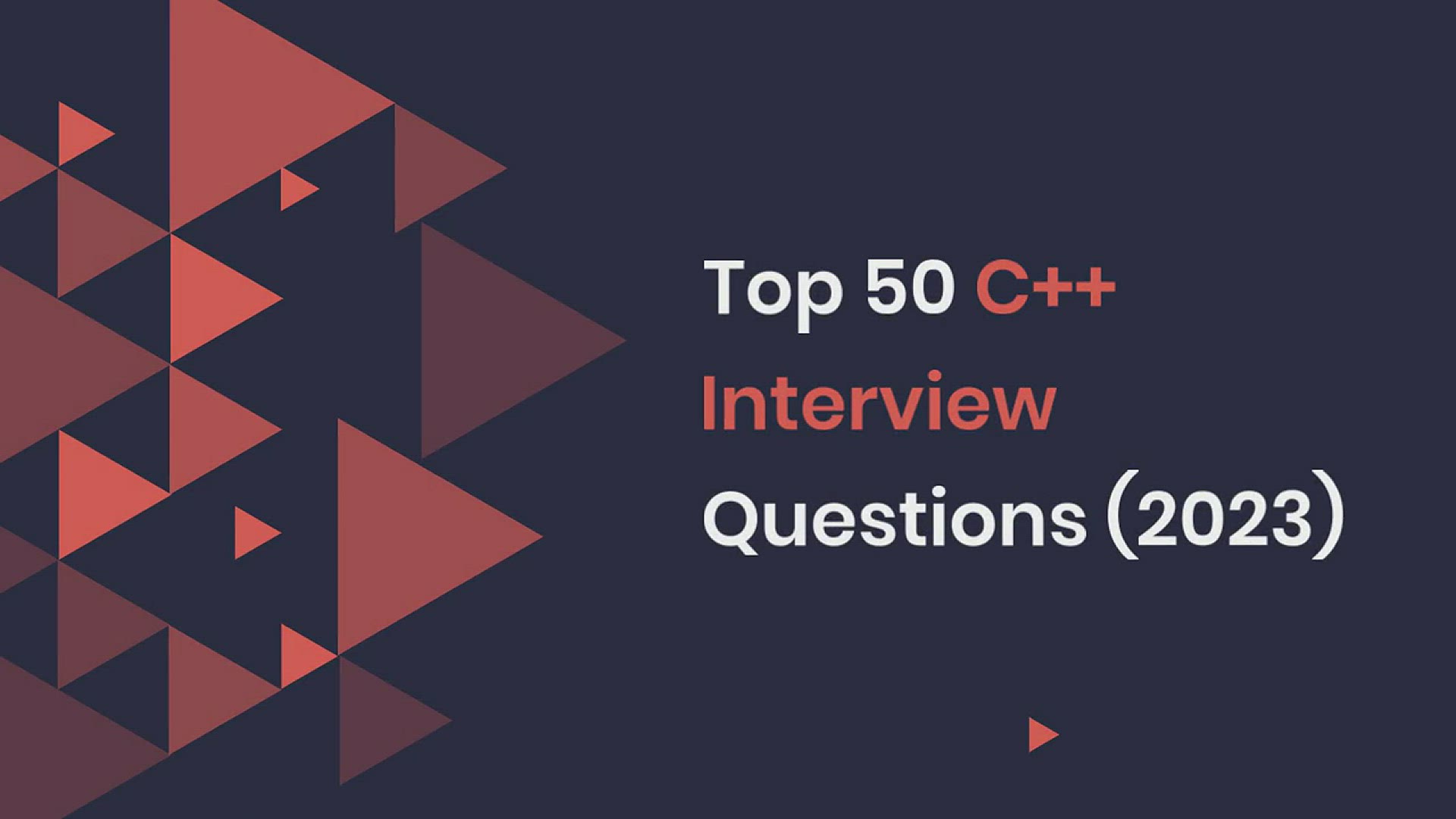 'Video thumbnail for Top 50 C++ Interview Questions and Answers (2023)'