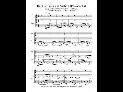 Video thumbnail for Claude Ziad El-Bayeh - Duet for Piano and Violin 9 (Passacaglia) - Composed in 2003