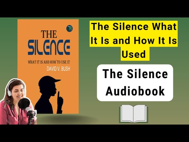 'Video thumbnail for The Silence What It Is and How It Is Used by David V Bush'