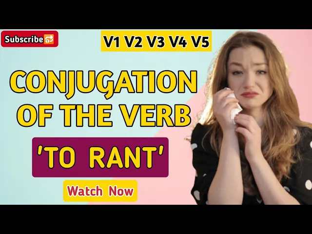 Video thumbnail for Conjugation English Verb to Rant | V1 V2 V3 V4 V5 Form of Rant