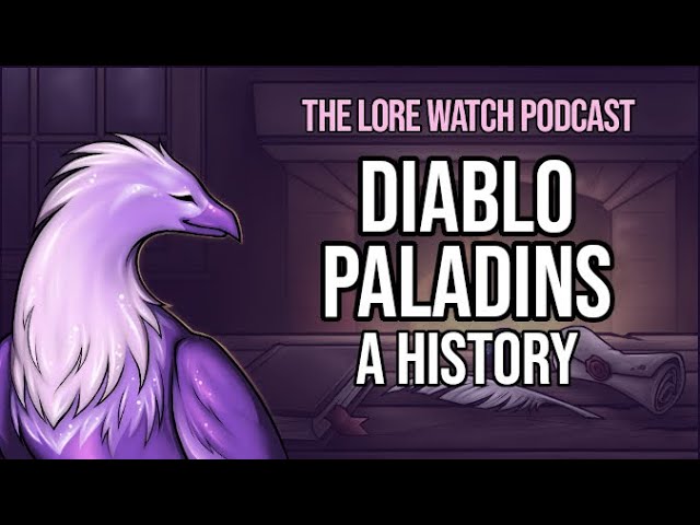 Video thumbnail for Lore Watch Podcast: Diablo Paladins, a history