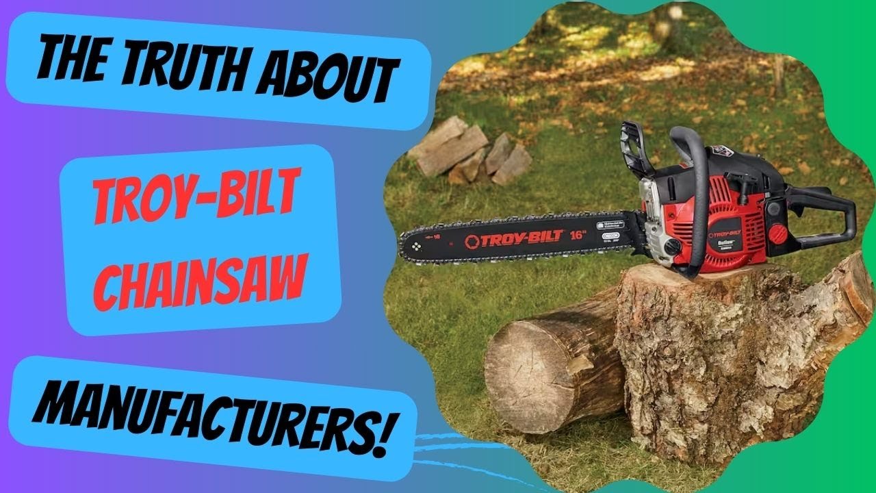 Video thumbnail for The Truth About Troy-Bilt Chainsaw Manufacturers!