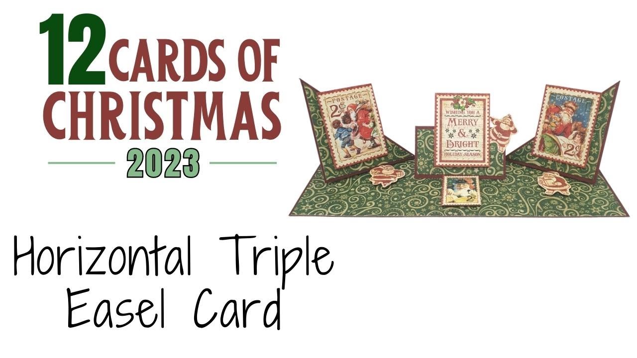 Video thumbnail for 12 Cards of Christmas 2023 - Horizontal Triple Easel Card