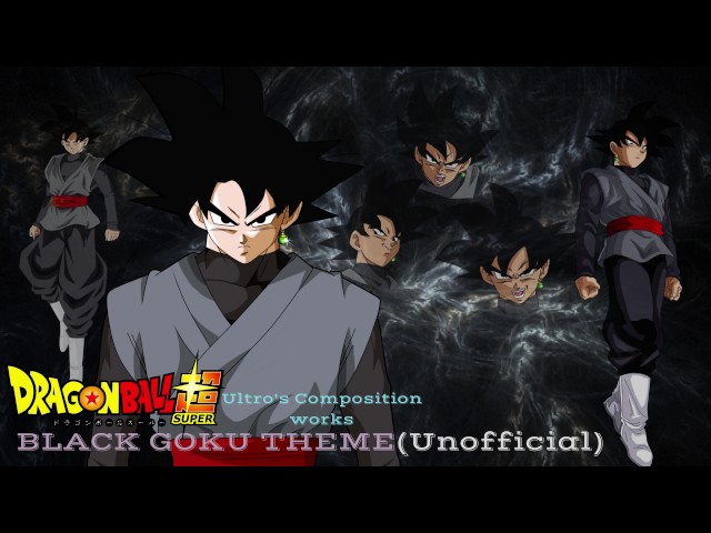 Video thumbnail for Black Goku Theme(Unofficial)