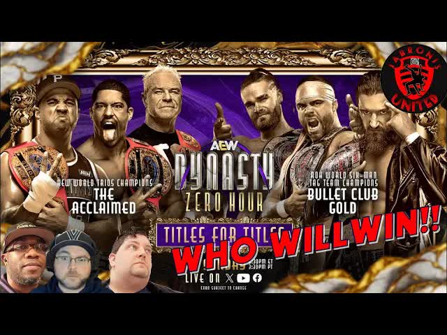 Video thumbnail for AEW DYNASTY Zero Hour Prediction! The Acclaimed v Bullet Club Gold!