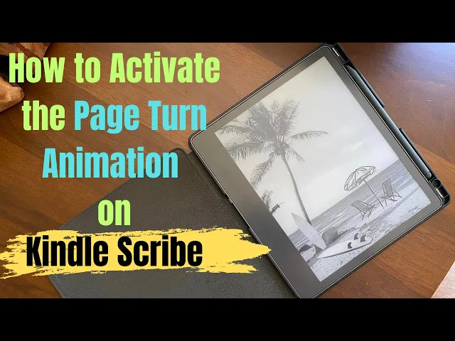 'Video thumbnail for How to Activate the Page Turn Animation on Kindle Scribe'
