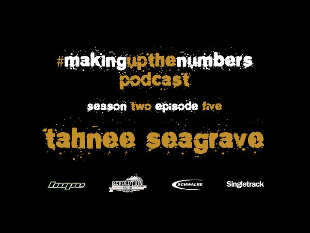Video thumbnail for Making Up The Numbers Podcast With Tahnée Seagrave