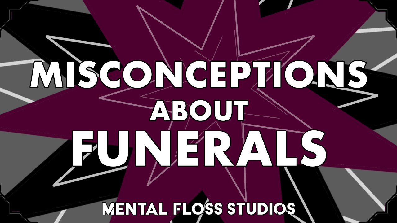 Video thumbnail for Misconceptions About Funerals | Mental Floss