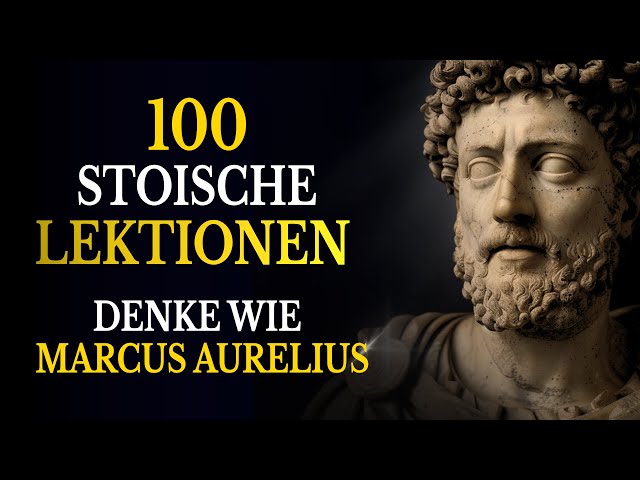 Video thumbnail for 100 Zeitlose Lektionen von Marcus Aurelius: Zitate der stoischen Weisheit