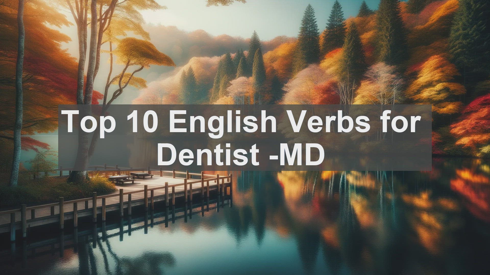 'Video thumbnail for Top 10 English Verbs for Dentist MD'