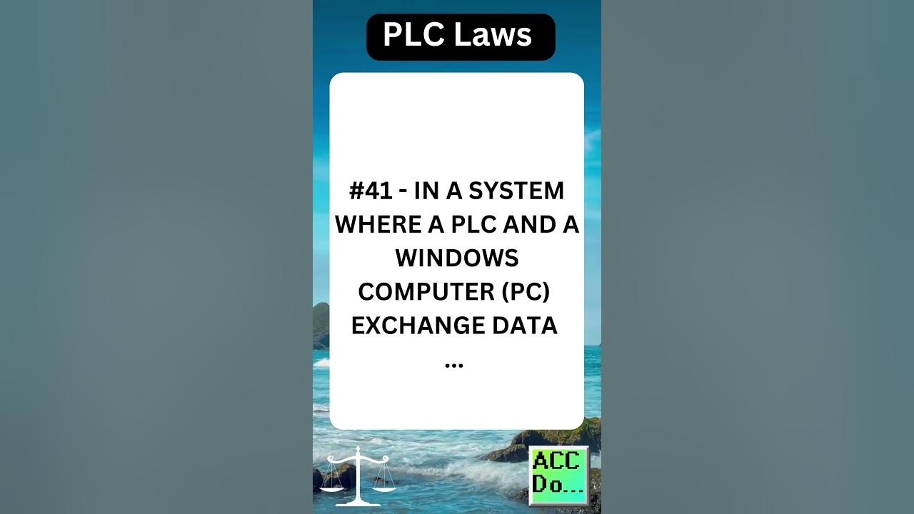 'Video thumbnail for PLC LAW #41 - IN A SYSTEM WHERE A PLC AND A WINDOWS COMPUTER (PC) EXCHANGE DATA...'