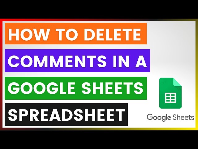 Video thumbnail for How To Delete Comments In A Google Sheets Spreadsheet? [in 2025]
