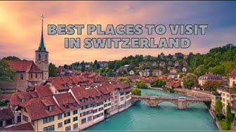 Video thumbnail for Top 10 places to visit in Switzerland 2023