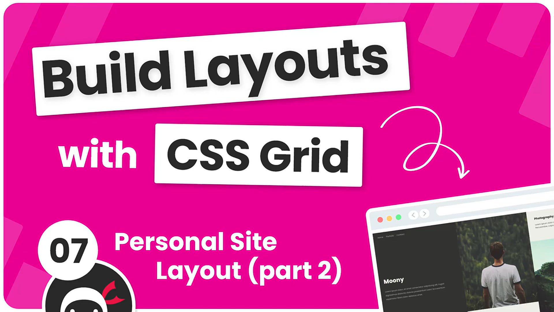 'Video thumbnail for Build Layouts with CSS Grid #7 - Full-width Personal Site Layout (part 2)'