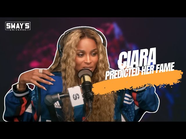Video thumbnail for Ciara Reveals How She Predicted Her Fame at 8 👀 | SWAY’S UNIVERSE