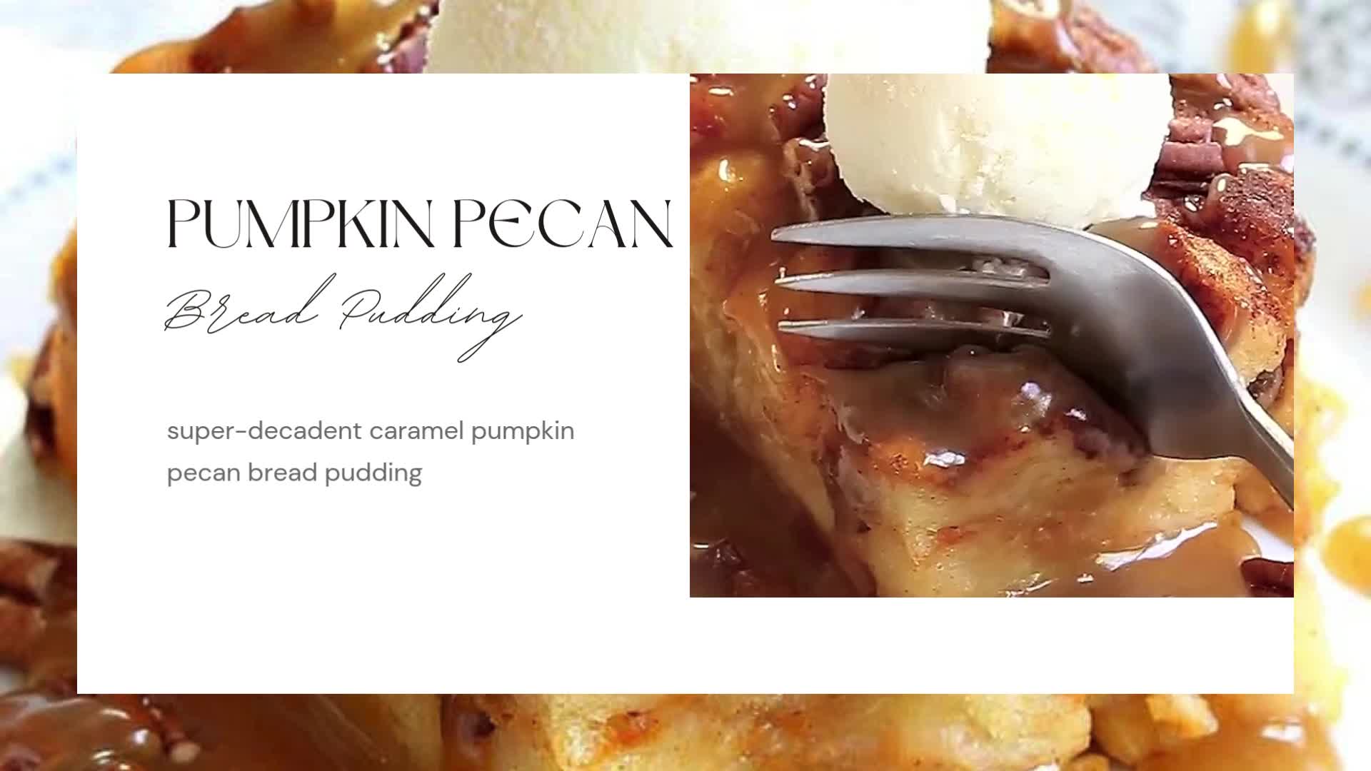 Video thumbnail for Pumpkin Pecan Bread Pudding