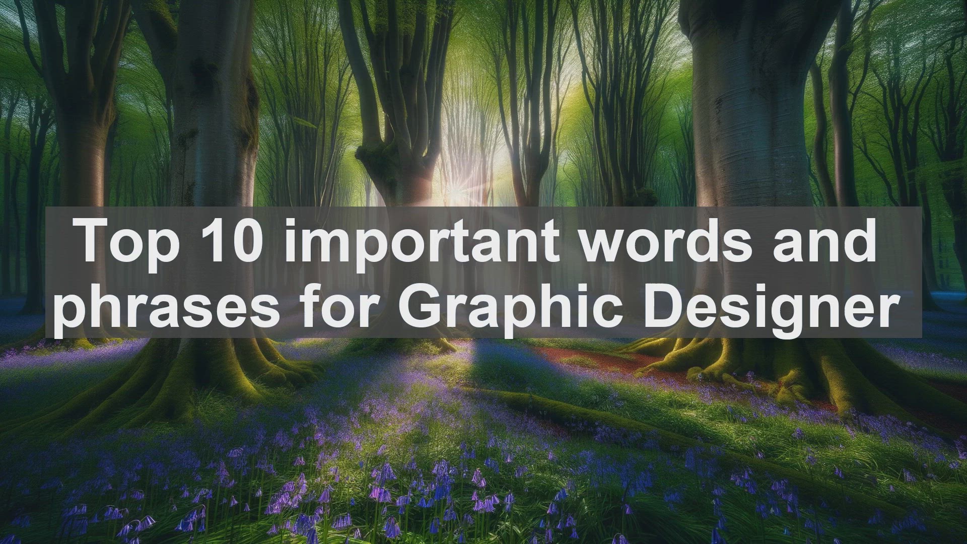 'Video thumbnail for Top 10 important words and phrases for Graphic Designer'