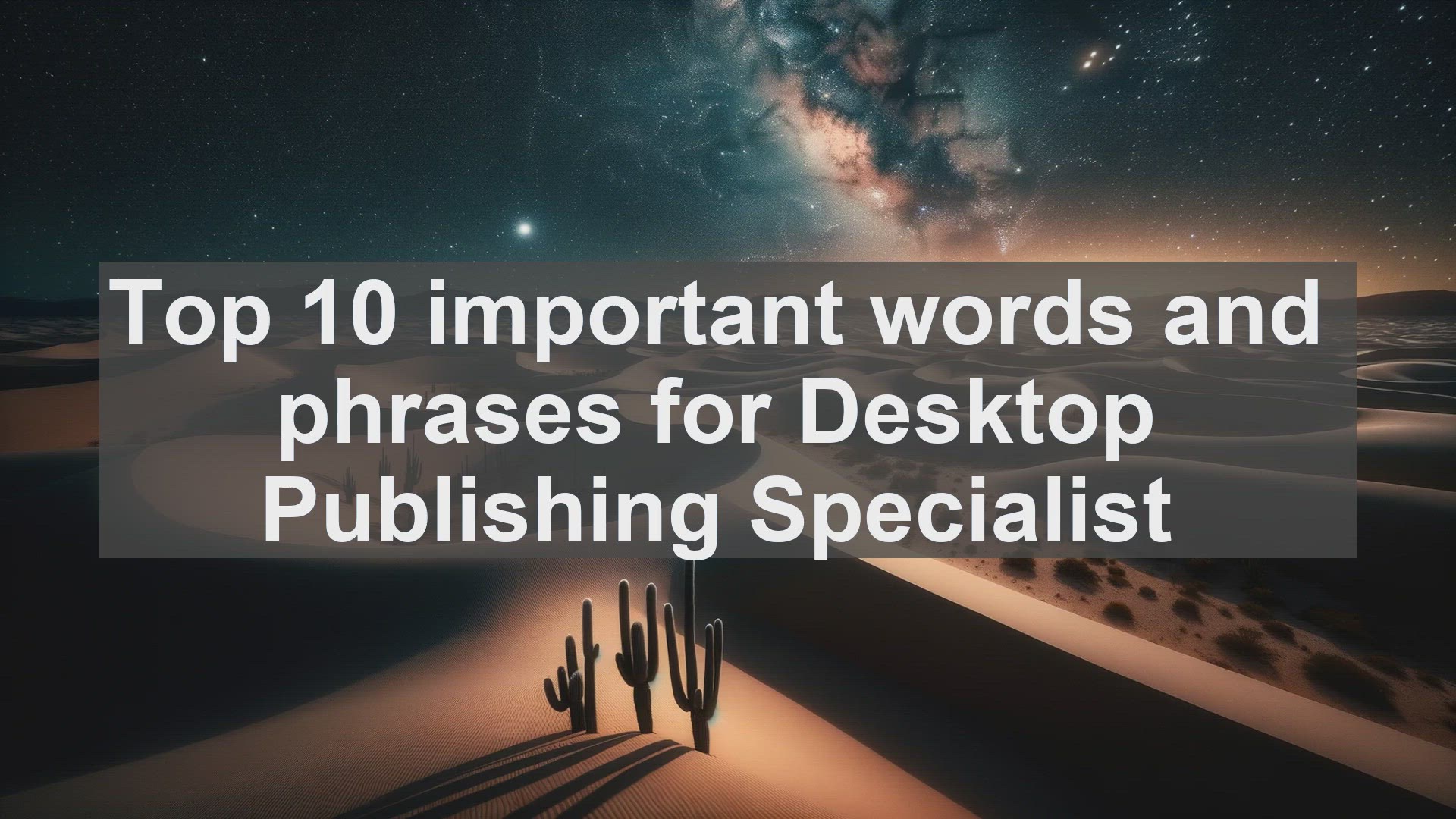 'Video thumbnail for Top 10 important words and phrases for Desktop Publishing Specialist'