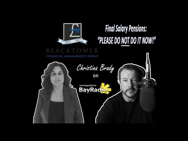 'Video thumbnail for UK FINAL SALARY PENSION - Should I Transfer it Now? | Blacktower Financial Management'