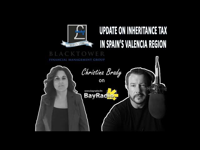 'Video thumbnail for INHERITANCE TAX CHANGES: GOOD NEWS for those in the Valencia Region | Blacktower'