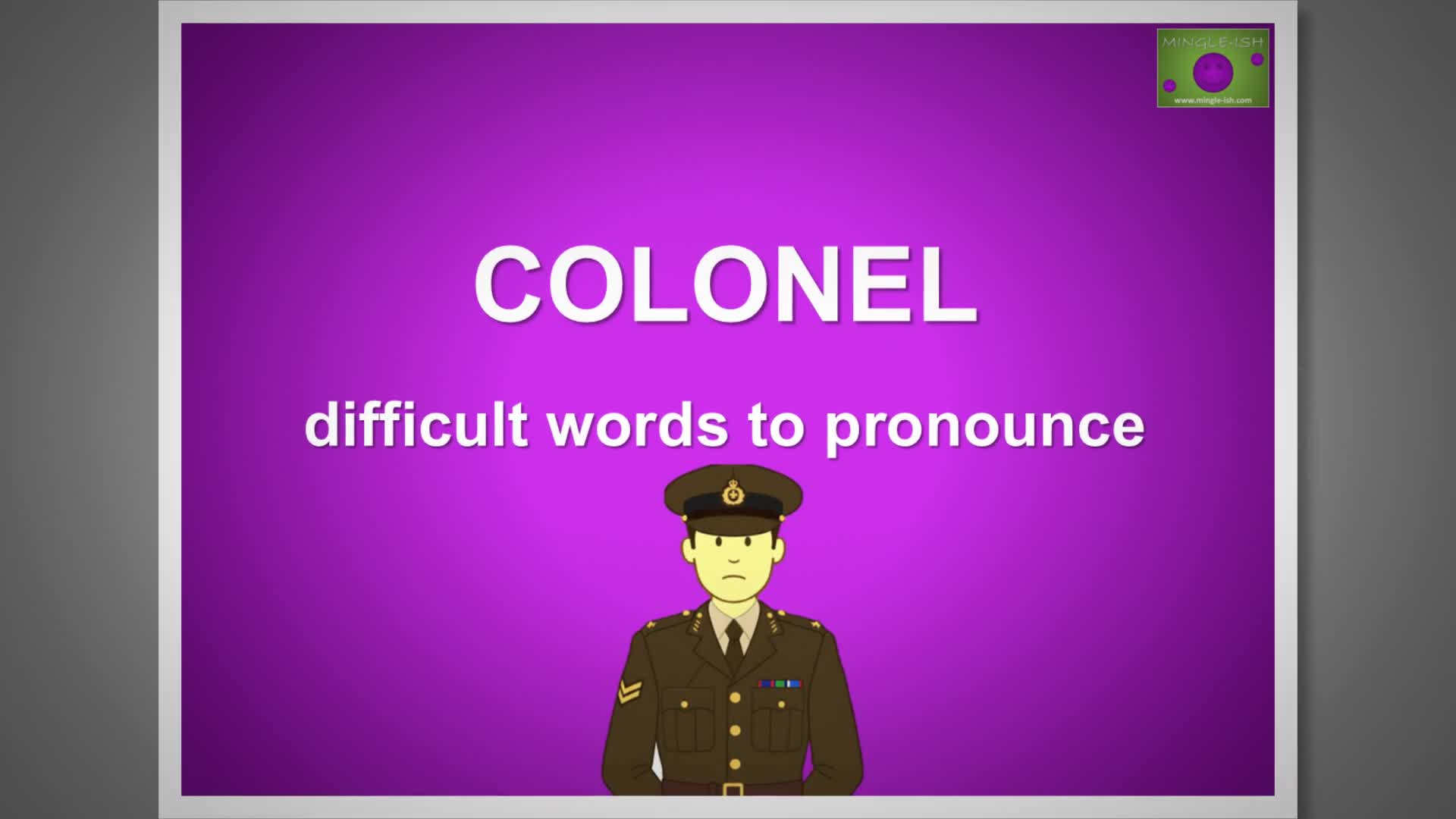Video thumbnail for Colonel: Difficult words to pronounce