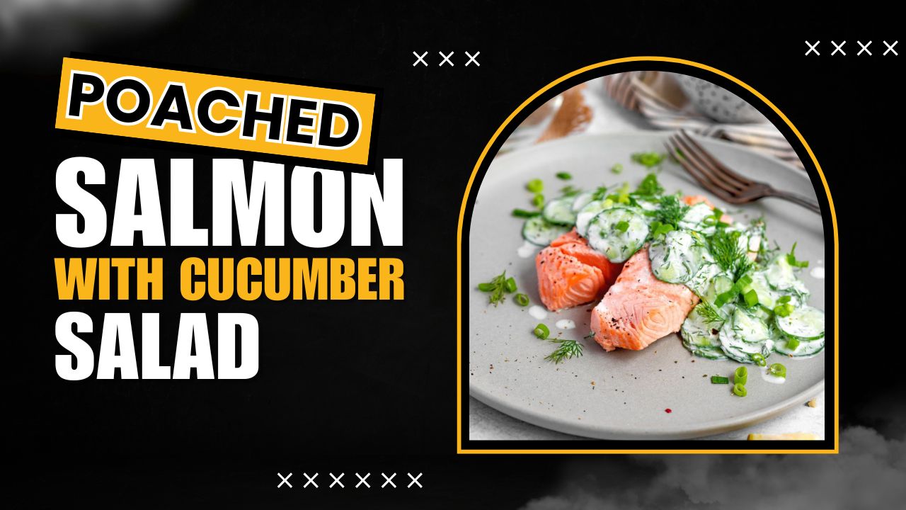 'Video thumbnail for Poached Salmon with Cucumber Salad'