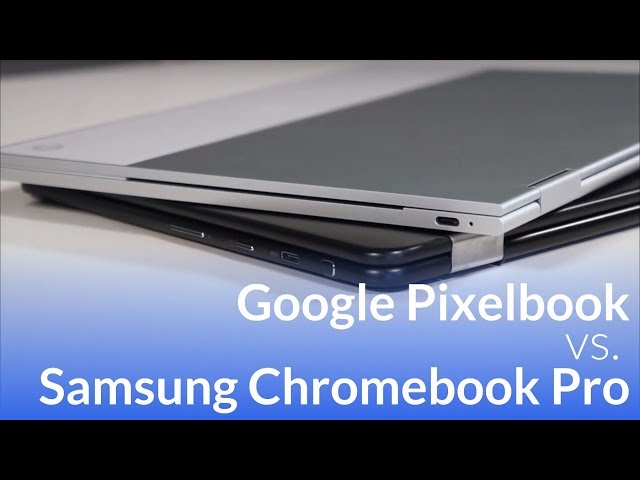 Video thumbnail for Google Pixelbook VS. Samsung Chromebook Pro