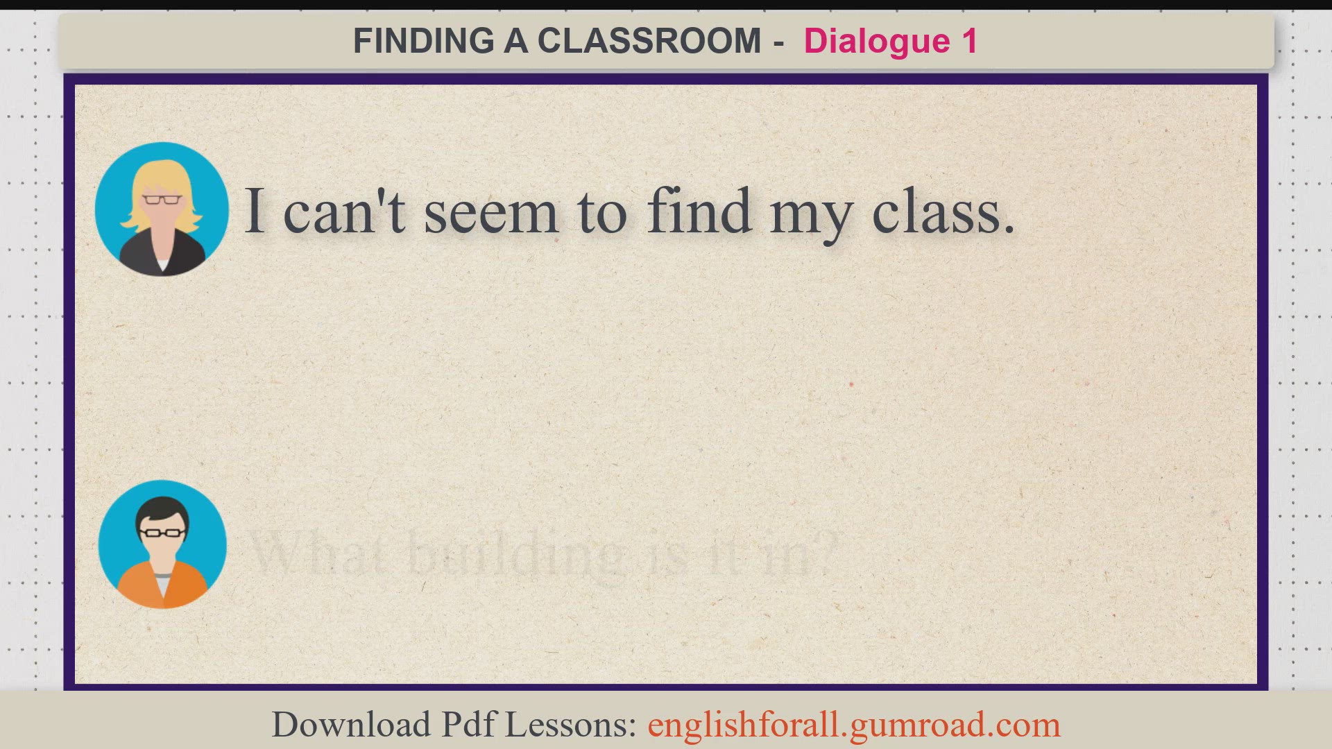 Video thumbnail for FINDING A CLASSROOM