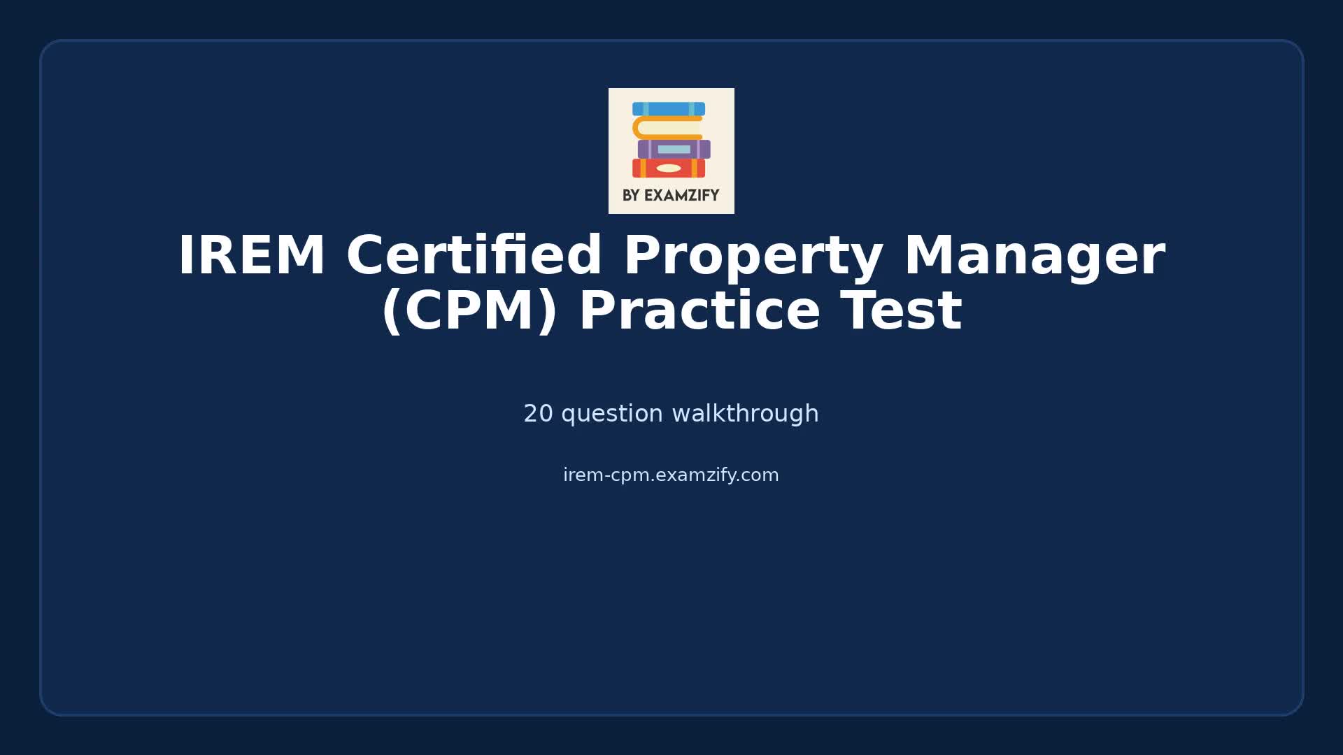 Video thumbnail for IREM Certified Property Manager (CPM) Practice Test