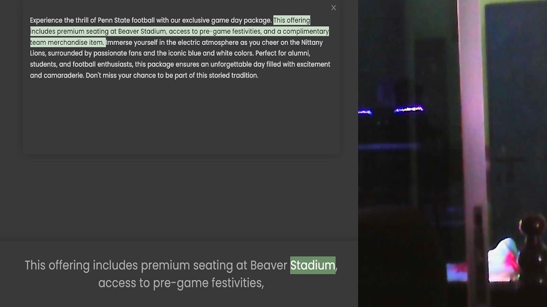 Video thumbnail for Experience the thrill of Penn State football with our exclusive game day package. This offering includes premium seating at Beaver Stadium, access to pre-game festivities, and a complimentary team merchandise item. Immerse yourself in the