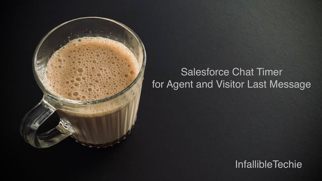 'Video thumbnail for Salesforce Chat Timer for Agent and Visitor Last Message'