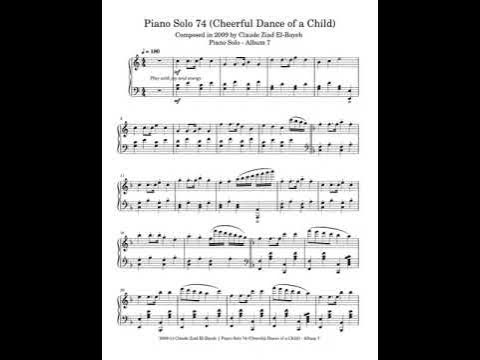 'Video thumbnail for Claude Ziad El-Bayeh - Piano Solo 74 (Cheerful Dance of a Child) - Composed in 2009'