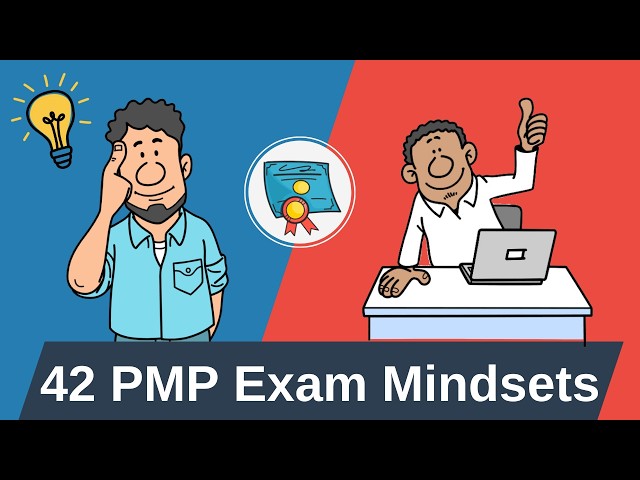 Video thumbnail for 42 PMP Mindsets Explained | The PMP Exam Mindset Framework