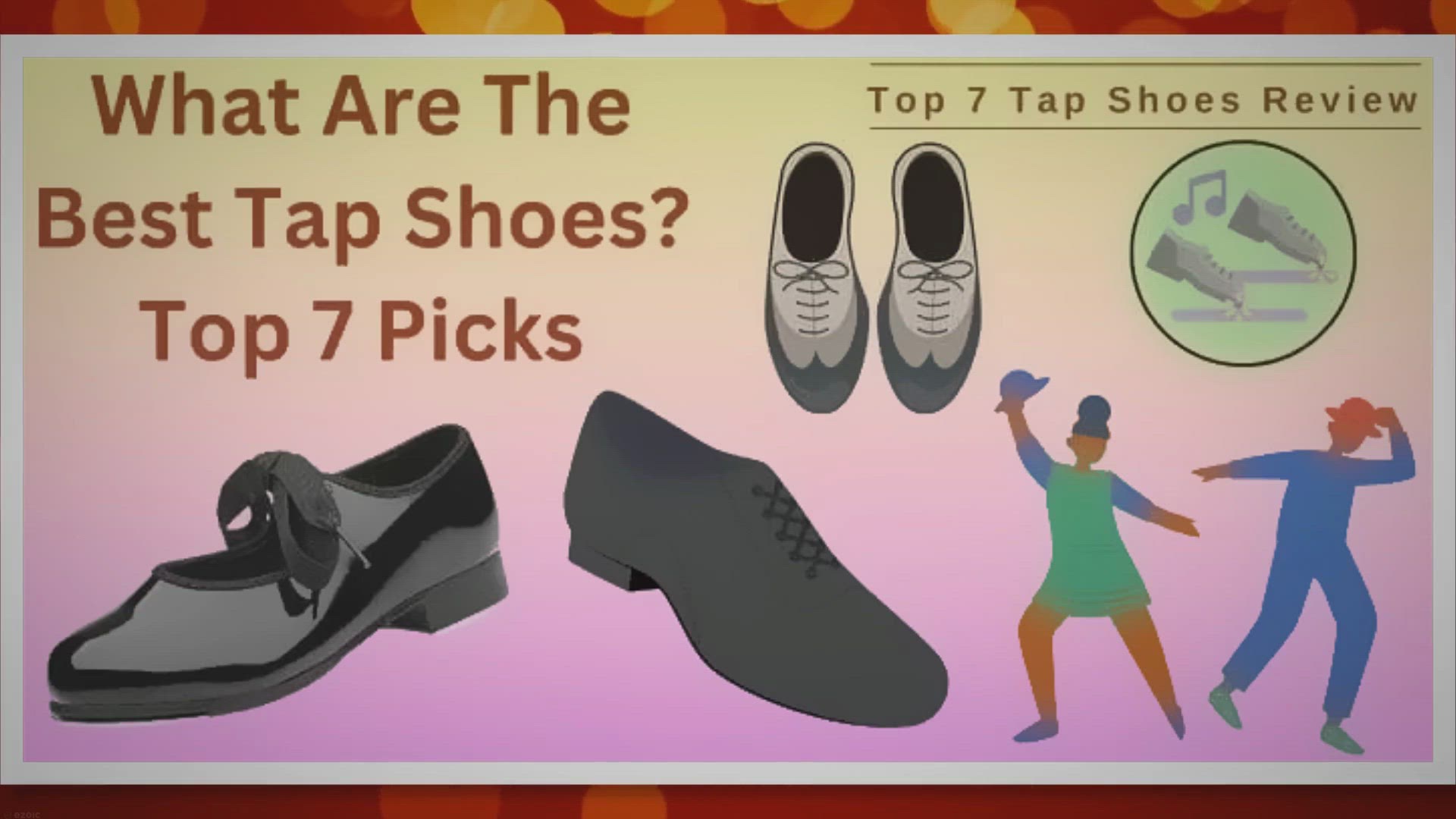 Video thumbnail for What Are The Best Tap Shoes? ( Out Top 7 Picks )
