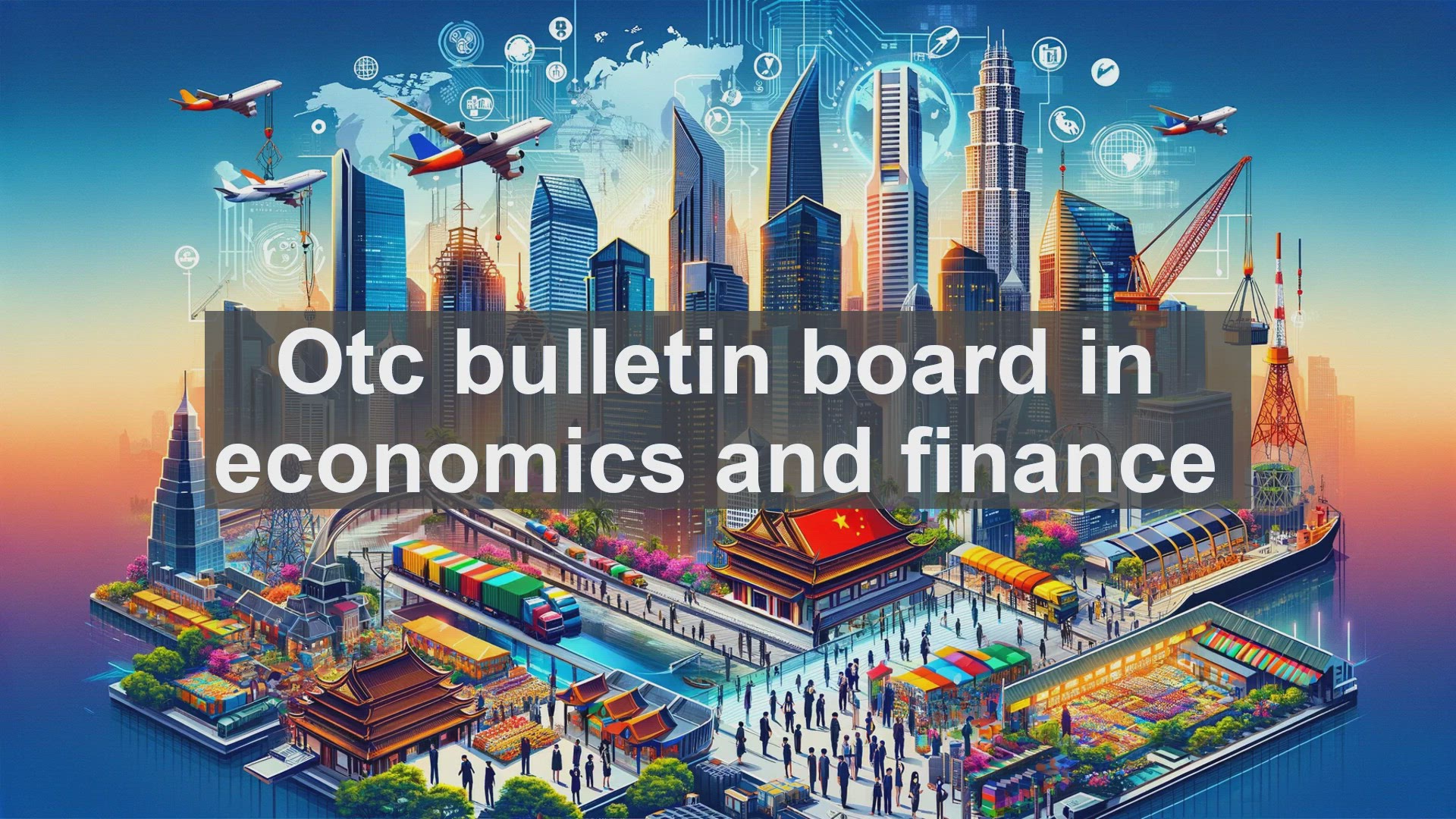 'Video thumbnail for Otc bulletin board in economics and finance'