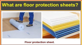 'Video thumbnail for What is floor protection sheets?/Floor guard sheets.'