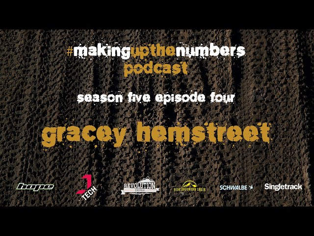 Video thumbnail for Making Up The Numbers Mountain Bike podcast with Gracey Hemstreet