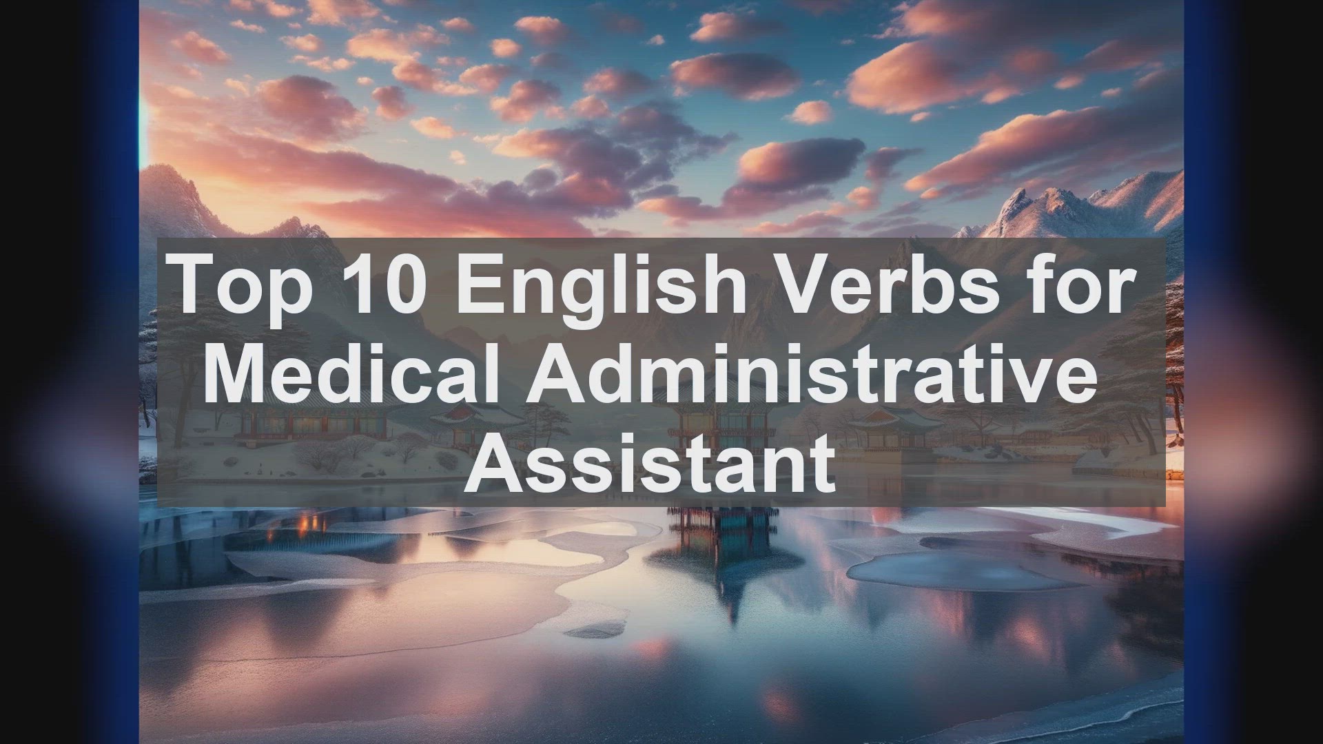 'Video thumbnail for Top 10 English Verbs for Medical Administrative Assistant'
