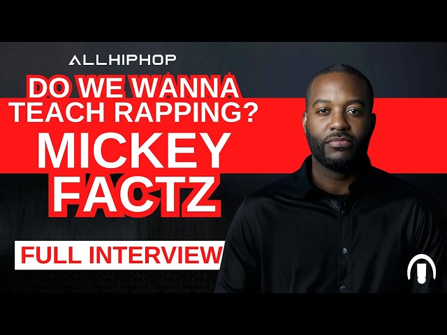 Video thumbnail for Rap Scholar Mickey Factz Breaks Down Bars, NYU, Drake, Jay-Z vs Nas & What the Culture Is Missing