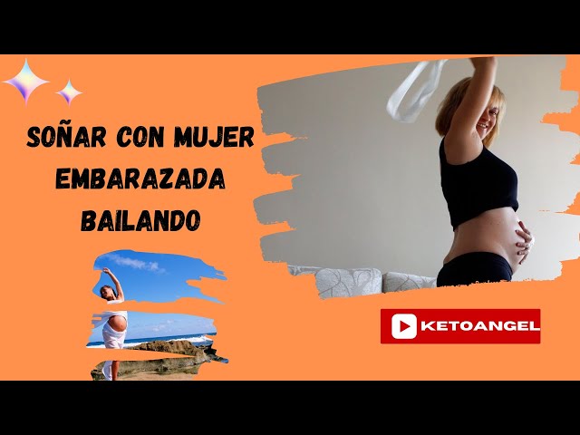 'Video thumbnail for Soñar con una mujer embarazada bailando; video'