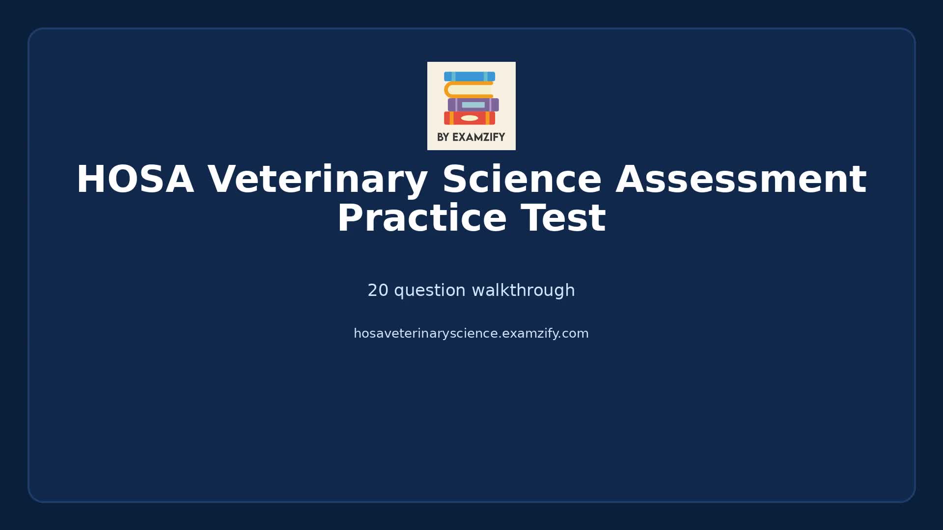 Video thumbnail for HOSA Veterinary Science Assessment Practice Test