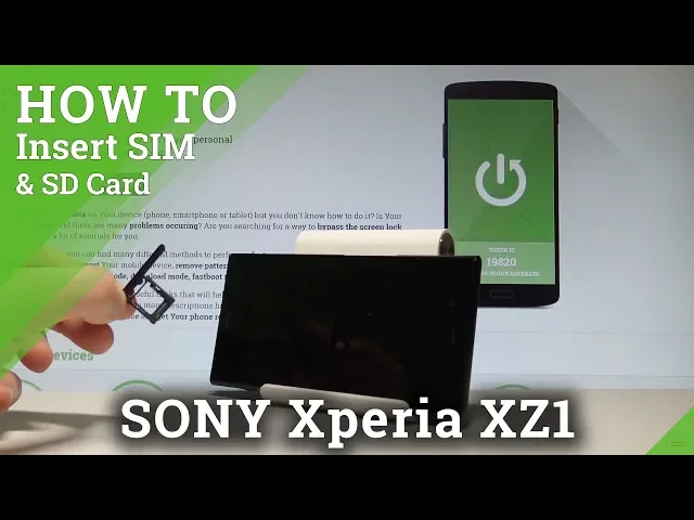 Video thumbnail for How to Insert SIM and SD Card in SONY Xperia XZ1 - Nano SIM & Micro SD |HardReset.Info