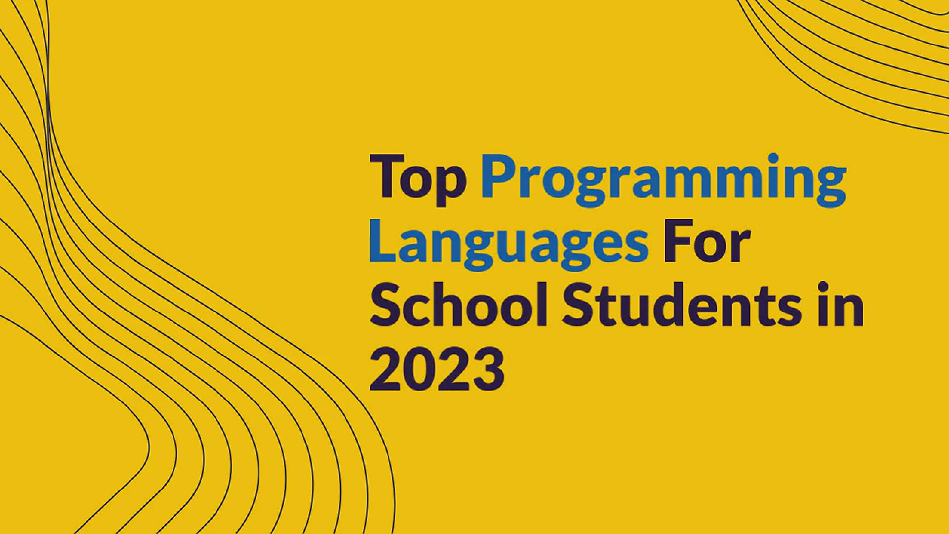 'Video thumbnail for Top 6 Programming Languages School Students Should Master in 2023'